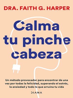 cover image of Calma tu pinche cabeza (Edición mexicana)